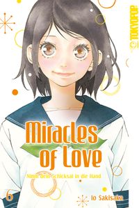 Bild vom Artikel Miracles of Love - Nimm dein Schicksal in die Hand 06 vom Autor Io Sakisaka