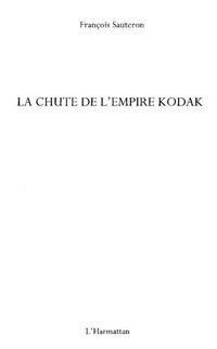 Produktbild: La chute de l'empire Kodak