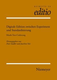 Produktbild: Digitale Edition zwischen Experiment und Standardisierung