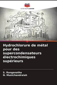 Produktbild: Hydrochlorure de m&eacute;tal pour des supercondensateurs &eacute;lectrochimiques sup&eacute;rieurs