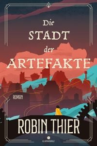 Produktbild: Die Stadt der Artefakte (Band 2 der Seelenkn&uuml;pfer-Dilogie - Fantasy)