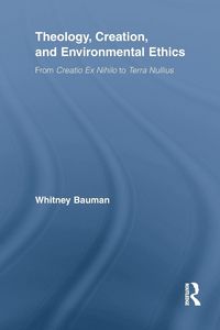 Produktbild: Theology, Creation, and Environmental Ethics