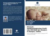 Produktbild: Klinisch-epidemiologisches Profil von HIV/Aids bei Kindern in Kanpur, Indien