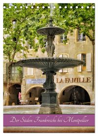Produktbild: Der S&uuml;den Frankreichs bei Montpellier (Tischkalender 2026 DIN A5 hoch), CALVENDO Monatskalender