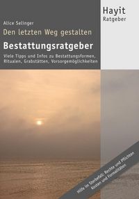 Produktbild: Den letzten Weg gestalten: Bestattungsratgeber