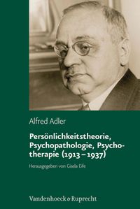 Produktbild: Persönlichkeitstheorie, Psychopathologie, Psychotherapie (1913-1937)