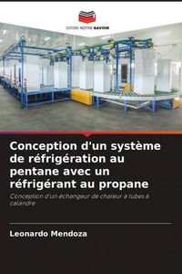 Produktbild: Conception d'un syst&egrave;me de r&eacute;frig&eacute;ration au pentane avec un r&eacute;frig&eacute;rant au propane