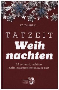 Bild vom Artikel Tatzeit Weihnachten vom Autor Edith Kneifl