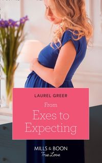 Produktbild: Greer, L: From Exes To Expecting