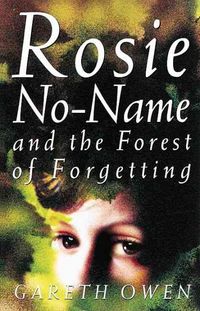 Produktbild: Rosie No Name and the Forest of Forgetting