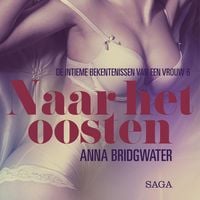 Produktbild: Naar het oosten - de intieme bekentenissen van een vrouw 6 - erotisch verhaal