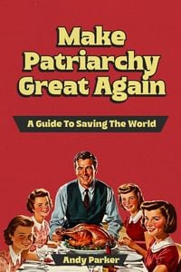 Produktbild: Make Patriarchy Great Again