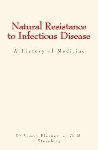 Produktbild: Natural Resistance to Infectious Disease: A History of Medicine