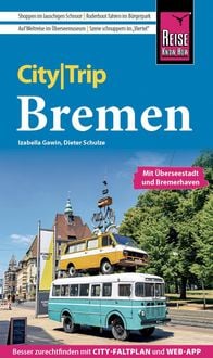 Bild vom Artikel Reise Know-How CityTrip Bremen mit Überseestadt und Bremerhaven vom Autor Izabella Gawin