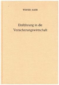 Produktbild: Einf&uuml;hrung in die Versicherungswirtschaft.