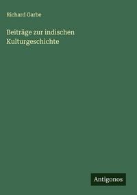 Produktbild: Beitr&auml;ge zur indischen Kulturgeschichte