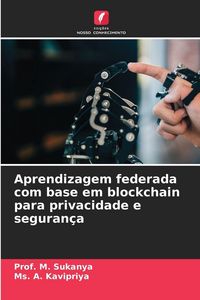 Produktbild: Aprendizagem federada com base em blockchain para privacidade e seguran&ccedil;a