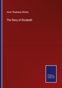 Produktbild: The Story of Elizabeth