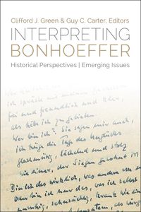 Produktbild: Interpreting Bonhoeffer: Historical Perspectives, Emerging Issues