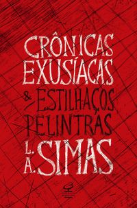 Produktbild: Cr&ocirc;nicas exus&iacute;acas e estilha&ccedil;os pelintras