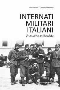 Produktbild: Internati militari italiani. Una scelta antifascista