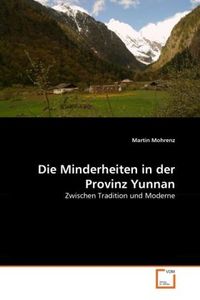 Produktbild: Mohrenz, M: Minderheiten in der Provinz Yunnan