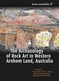 Produktbild: The Archaeology of Rock Art in Western Arnhem Land, Australia