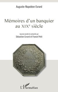 Produktbild: M&eacute;moires d'un banquier au XIXe si&egrave;cle