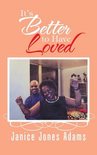 Produktbild: It's Better to Have Loved