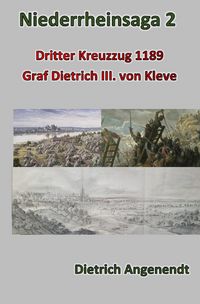 Produktbild: Niederrheinsaga / Niederrheinsaga 2 -- Dritter Kreuzzug 1189 -- Graf Dietrich III. von Kleve