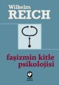 Bild vom Artikel Fasizmin Kitle Psikolojisi vom Autor Wilhelm Reich