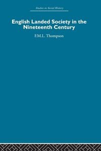 Produktbild: English Landed Society in the Nineteenth Century