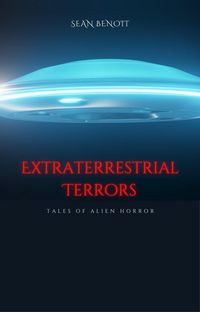 Produktbild: Extraterrestrial Terrors: Tales of Alien Horror
