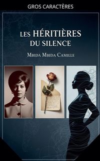 Produktbild: Les h&eacute;riti&egrave;res du silence