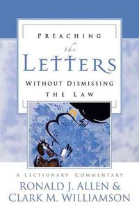 Produktbild: Preaching the Letters Without Dismissing the Law