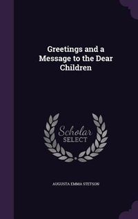 Produktbild: Greetings and a Message to the Dear Children