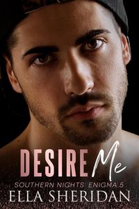 Produktbild: Desire Me (Southern Nights: Enigma, #5)