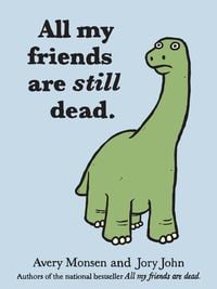 Produktbild: All My Friends Are Still Dead