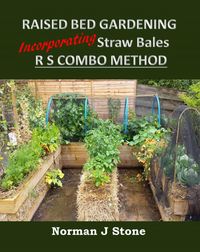 Produktbild: Raised Bed Gardening Incorporating Straw Bales - RS Combo Method