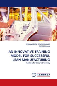 Produktbild: AN INNOVATIVE TRAINING MODEL FOR SUCCESSFUL LEAN MANUFACTURING