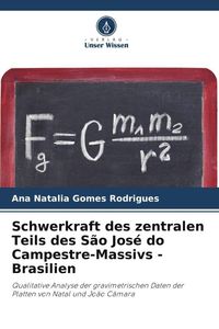 Produktbild: Schwerkraft des zentralen Teils des S&atilde;o Jos&eacute; do Campestre-Massivs - Brasilien