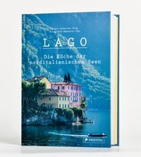 Produktbild: Lago. Die K&uuml;che der norditalienischen Seen