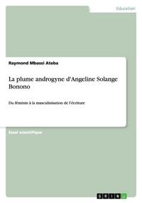 Produktbild: La plume androgyne d'Angeline Solange Bonono