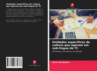 Produktbild: Unidades espec&iacute;ficas de cultura que operam em sub-l&iacute;ngua de TI: