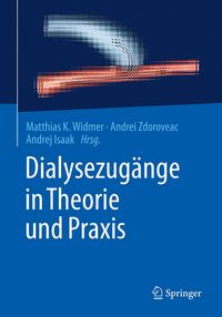 Produktbild: Dialysezug&auml;nge in Theorie und Praxis