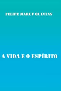 Produktbild: A Vida E O Esp&iacute;rito