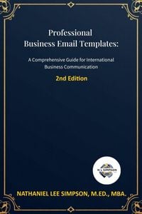 Produktbild: Professional Business Email Templates: Your Complete Guide to International Business Communication (2nd Edition)