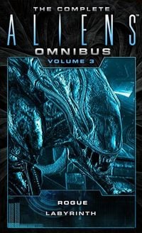 Produktbild: The Complete Aliens Omnibus: Volume Three (Rogue, Labyrinth)