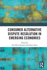 Produktbild: Consumer Alternative Dispute Resolution in Emerging Economies