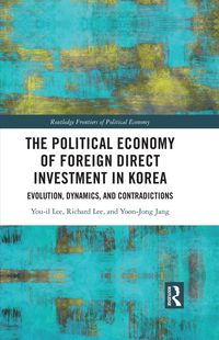 Produktbild: The Political Economy of Foreign Direct Investment in Korea
